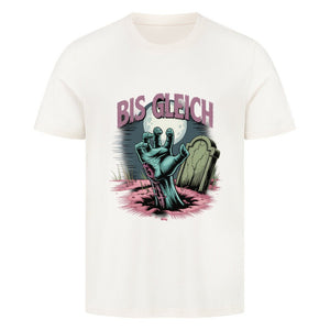 Bis gleich - HigherBlanks Premium T-Shirt | T-Shirt | Dark Shadows Arts