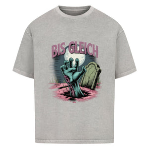 Bis gleich - VACANCY Oversized Shirt | T-Shirt | Dark Shadows Arts