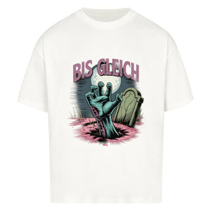 Bis gleich - VACANCY Oversized Shirt | T-Shirt | Dark Shadows Arts