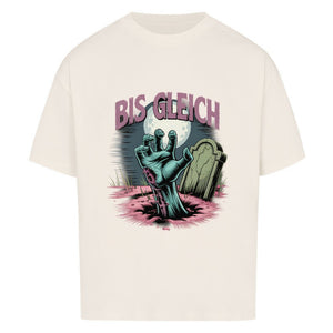Bis gleich - VACANCY Oversized Shirt | T-Shirt | Dark Shadows Arts