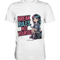 BREAK RULES, NOT YOURSELF – Kreatives Design für Rebell:innen - Premium Shirt | Unisex - Shirts | Dark Shadows Arts