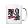 BREAK RULES, NOT YOURSELF – Kreatives Design für Rebell:innen - Tasse glossy | Trinkgefäße | Dark Shadows Arts