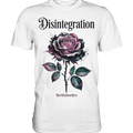 DISINTEGRATION – Symbolträchtige Kunst mit stilisierter Rose - Premium Shirt | Unisex - Shirts | Dark Shadows Arts