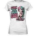 FUCK YOU, I RUN MY OWN GAME – Rebellisches Design für Individualistinnen - Ladies Premium Shirt | Lady - Shirts | Dark Shadows Arts
