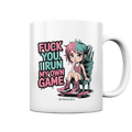 FUCK YOU, I RUN MY OWN GAME – Rebellisches Design für Individualistinnen - Tasse glossy | Trinkgefäße | Dark Shadows Arts