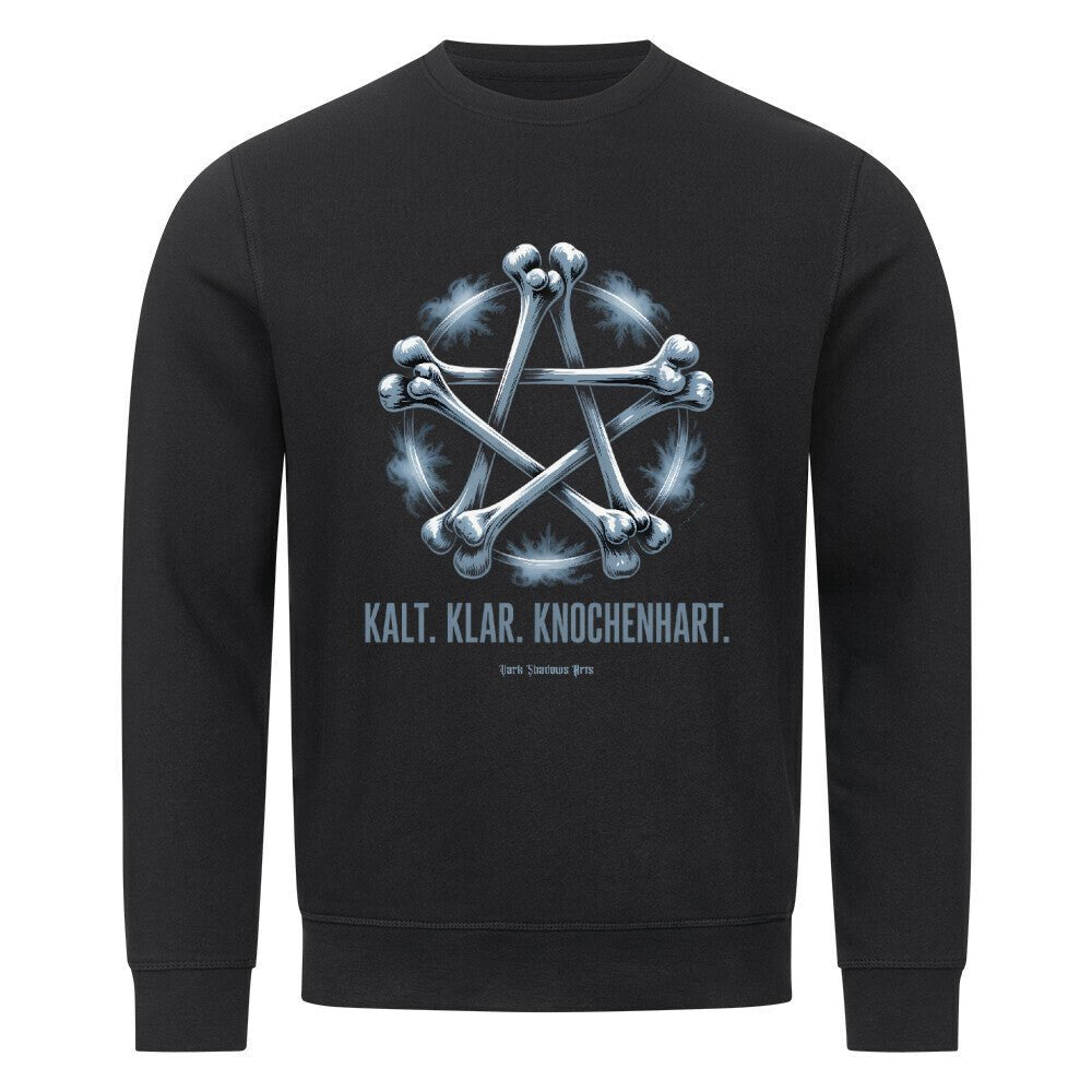 Kalt. Klar. Knochenhart. - Premium Organic Sweatshirt | Sweatshirt | Dark Shadows Arts