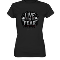 Live in Fear - Ladies Premium Shirt | Lady - Shirts | Dark Shadows Arts