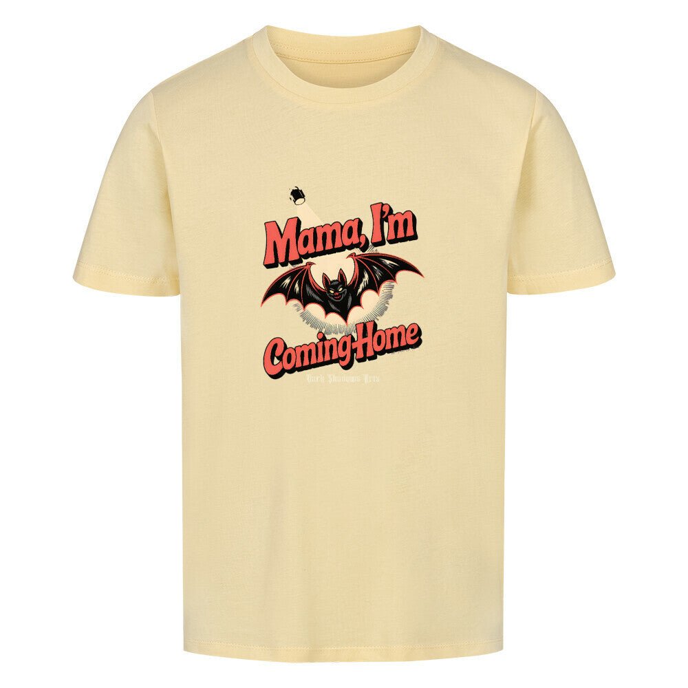 Mama I’m Coming Home - Premium Organic Shirt Kids | T-Shirt | Dark Shadows Arts