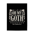 Oh My Goth – Dark Humor & Bat Style - Poster 3:4 | Poster | Dark Shadows Arts