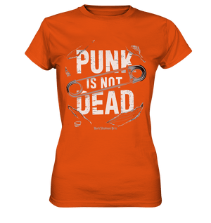 Punk is Not Dead: Rebellion und Unsterbliche Attitüde - Ladies Premium Shirt | Lady - Shirts | Dark Shadows Arts