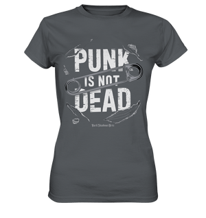 Punk is Not Dead: Rebellion und Unsterbliche Attitüde - Ladies Premium Shirt | Lady - Shirts | Dark Shadows Arts