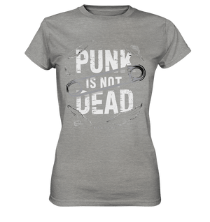 Punk is Not Dead: Rebellion und Unsterbliche Attitüde - Ladies Premium Shirt | Lady - Shirts | Dark Shadows Arts