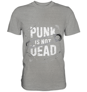 Punk is Not Dead: Rebellion und Unsterbliche Attitüde - Premium Shirt | Unisex - Shirts | Dark Shadows Arts