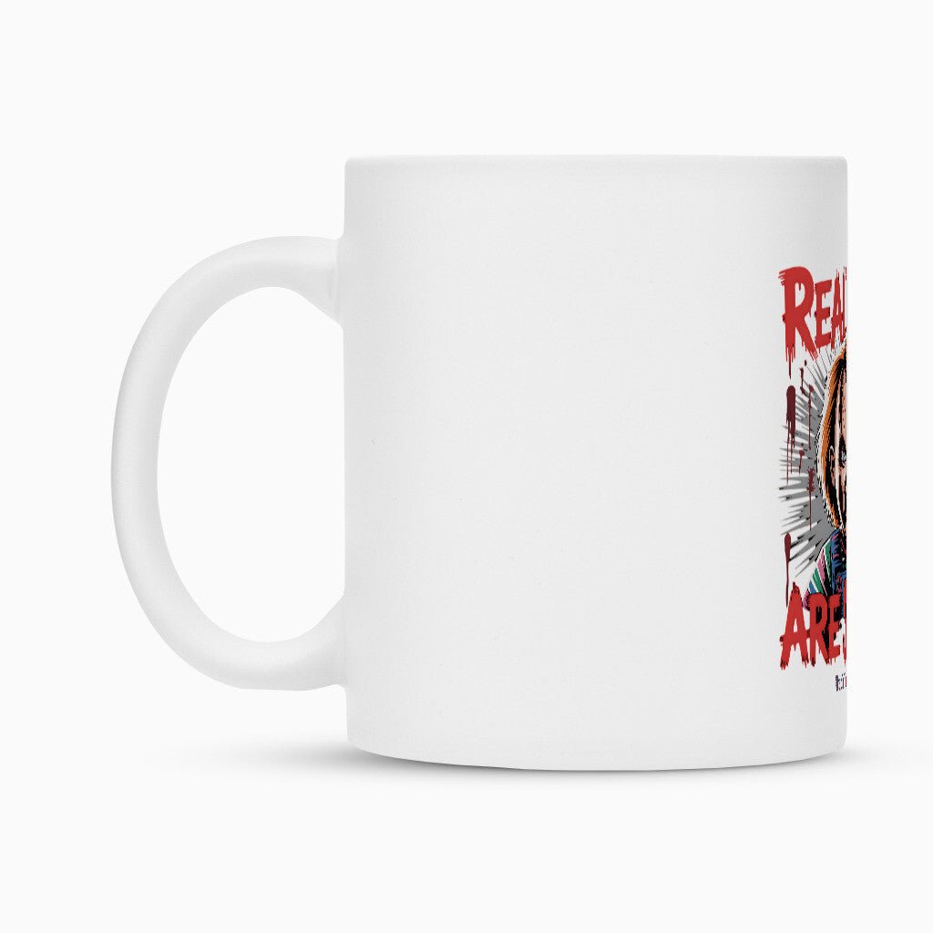 Real Toys Are Scary –Tasse | Mug | Dark Shadows Arts