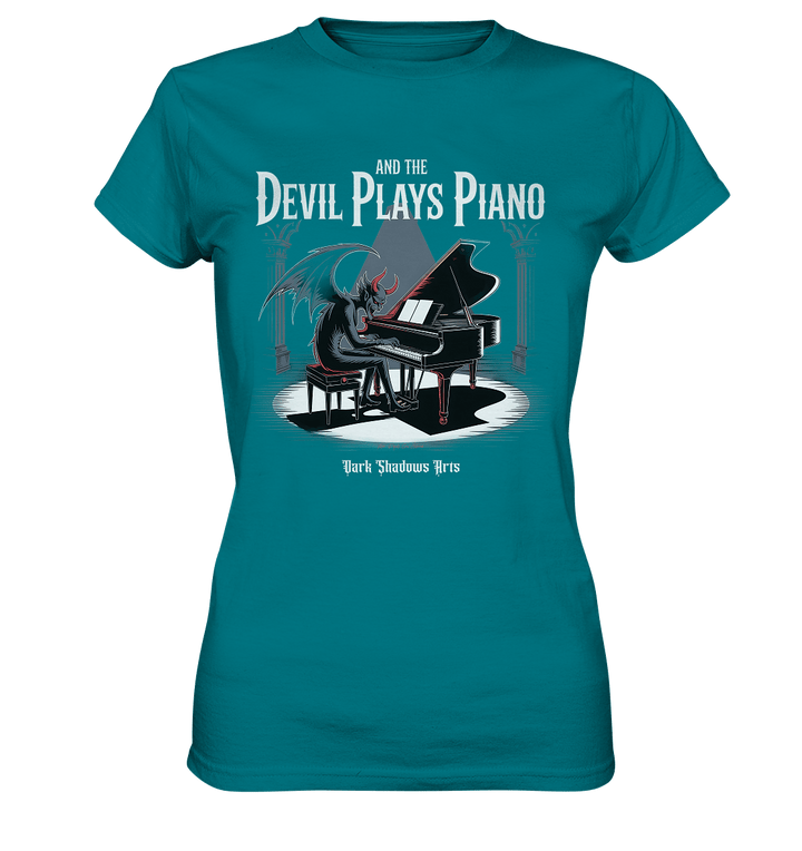 And the Devil Plays Piano – Höllische Klangkunst - DSA - Ladies Premium Shirt | Lady - Shirts | Dark Shadows Arts