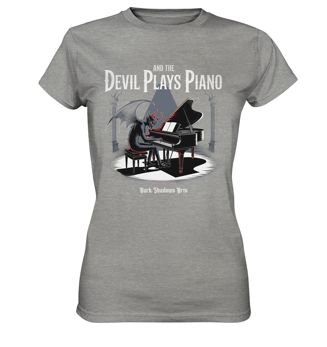 And the Devil Plays Piano – Höllische Klangkunst - DSA - Ladies Premium Shirt | Lady - Shirts | Dark Shadows Arts