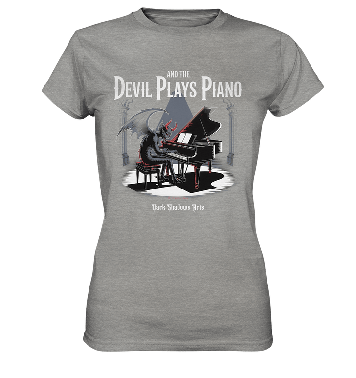 And the Devil Plays Piano – Höllische Klangkunst - DSA - Ladies Premium Shirt | Lady - Shirts | Dark Shadows Arts