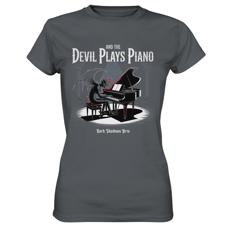And the Devil Plays Piano – Höllische Klangkunst - DSA - Ladies Premium Shirt | Lady - Shirts | Dark Shadows Arts