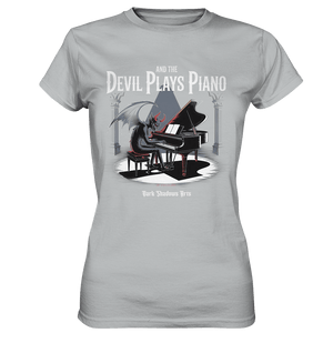 And the Devil Plays Piano – Höllische Klangkunst - DSA - Ladies Premium Shirt | Lady - Shirts | Dark Shadows Arts