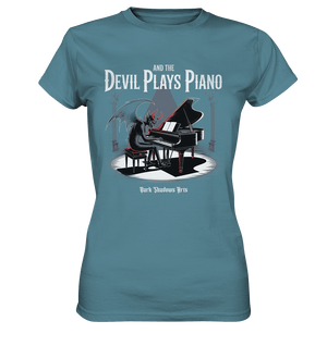 And the Devil Plays Piano – Höllische Klangkunst - DSA - Ladies Premium Shirt | Lady - Shirts | Dark Shadows Arts