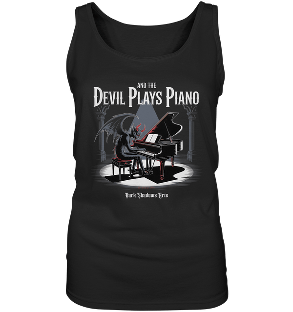 And the Devil Plays Piano – Höllische Klangkunst - DSA - Ladies Tank - Top | Tank - Tops | Dark Shadows Arts