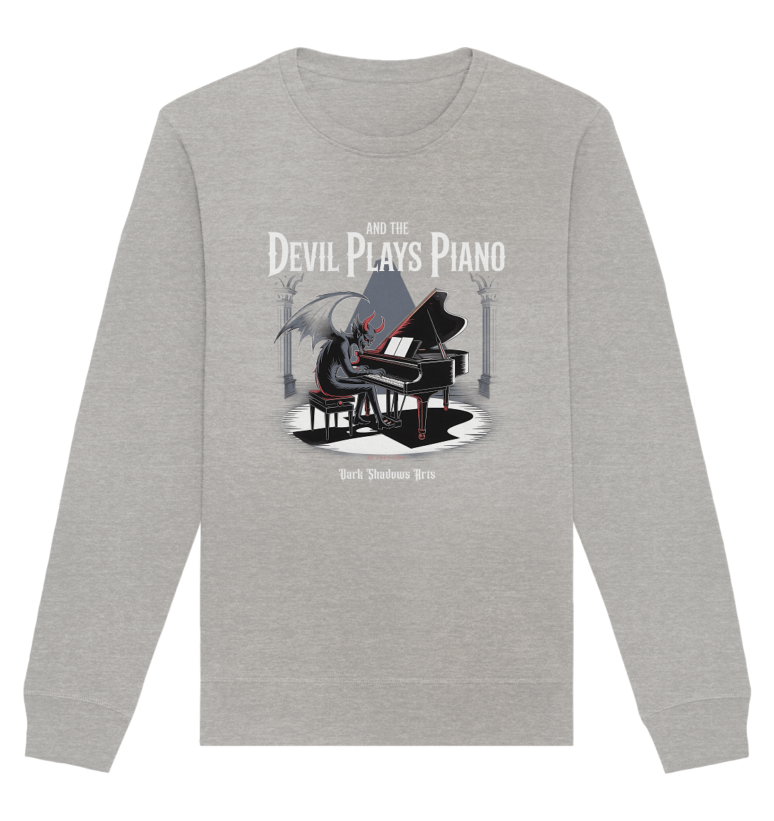 And the Devil Plays Piano – Höllische Klangkunst - DSA - Organic Basic Unisex Sweatshirt | Sweatshirts | Dark Shadows Arts