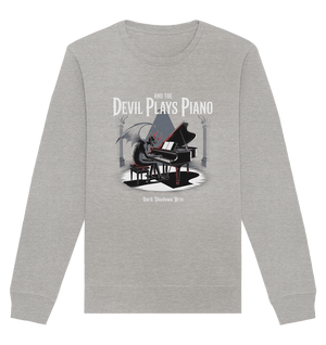 And the Devil Plays Piano – Höllische Klangkunst - DSA - Organic Basic Unisex Sweatshirt | Sweatshirts | Dark Shadows Arts