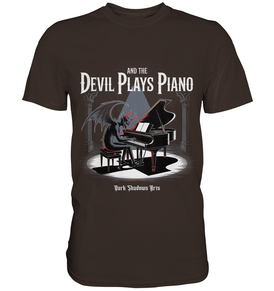 And the Devil Plays Piano – Höllische Klangkunst - DSA - Premium Shirt | Unisex - Shirts | Dark Shadows Arts