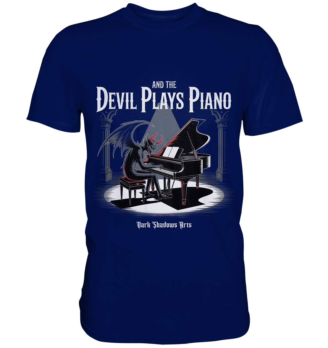 And the Devil Plays Piano – Höllische Klangkunst - DSA - Premium Shirt | Unisex - Shirts | Dark Shadows Arts