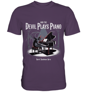 And the Devil Plays Piano – Höllische Klangkunst - DSA - Premium Shirt | Unisex - Shirts | Dark Shadows Arts