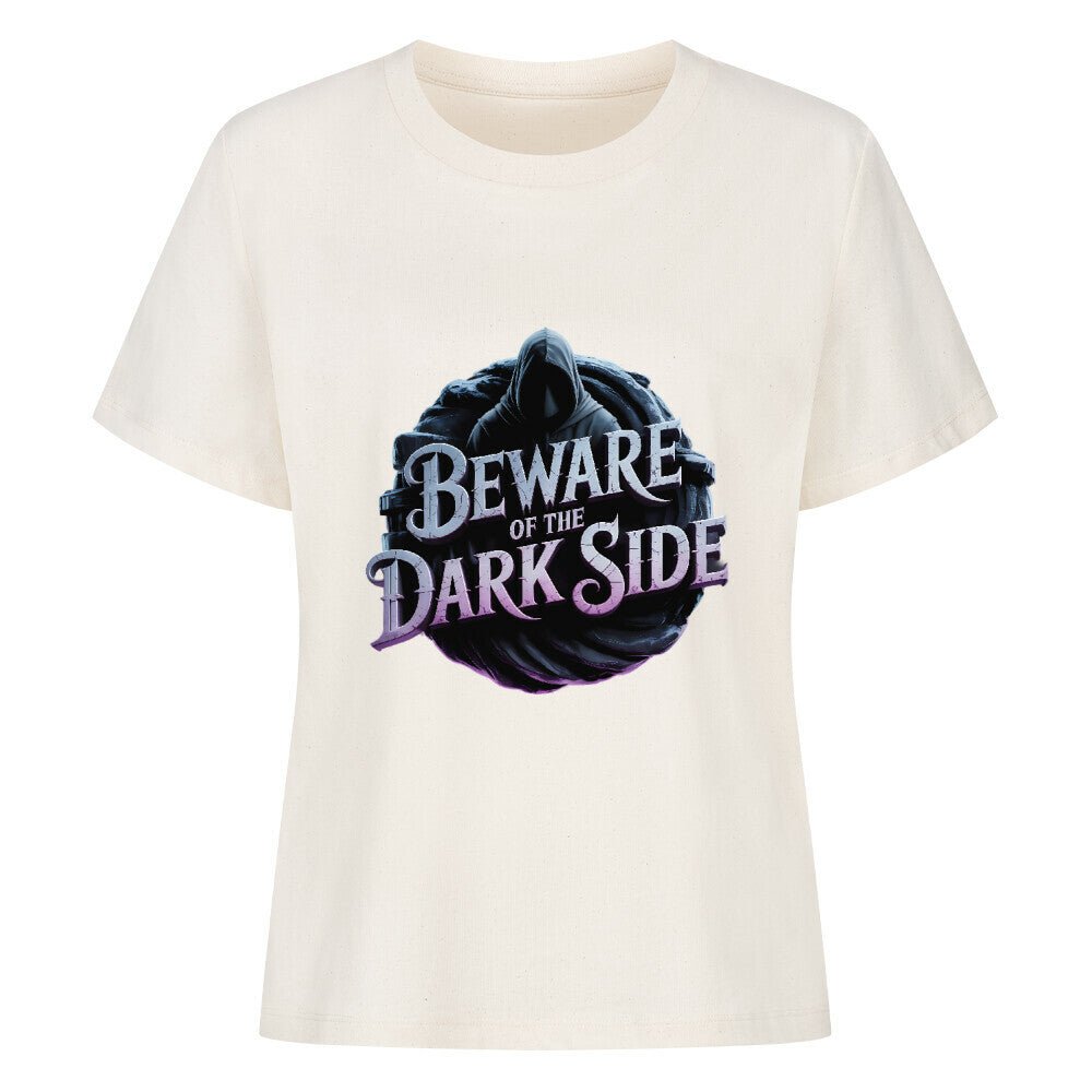 Beware of the Darkside - Premium Organic Shirt Women | T-Shirt | Dark Shadows Arts