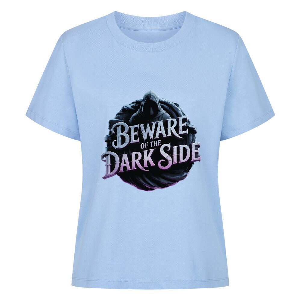 Beware of the Darkside - Premium Organic Shirt Women | T-Shirt | Dark Shadows Arts