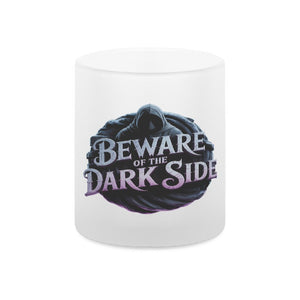 Beware of the DarksideGlas - Tasse satiniert | Mug | Dark Shadows Arts