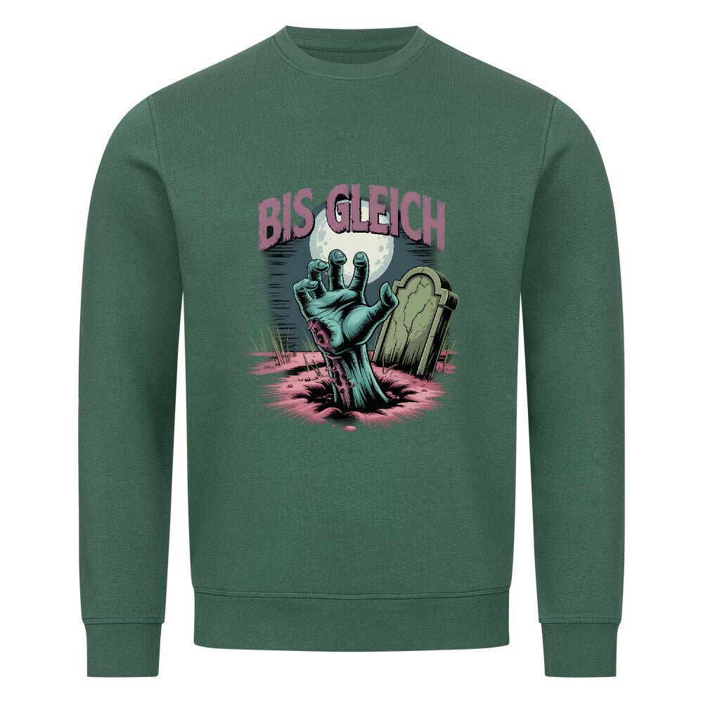Bis gleich - Premium Organic Sweatshirt | Sweatshirt | Dark Shadows Arts