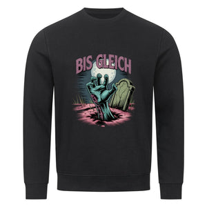 Bis gleich - Premium Organic Sweatshirt | Sweatshirt | Dark Shadows Arts