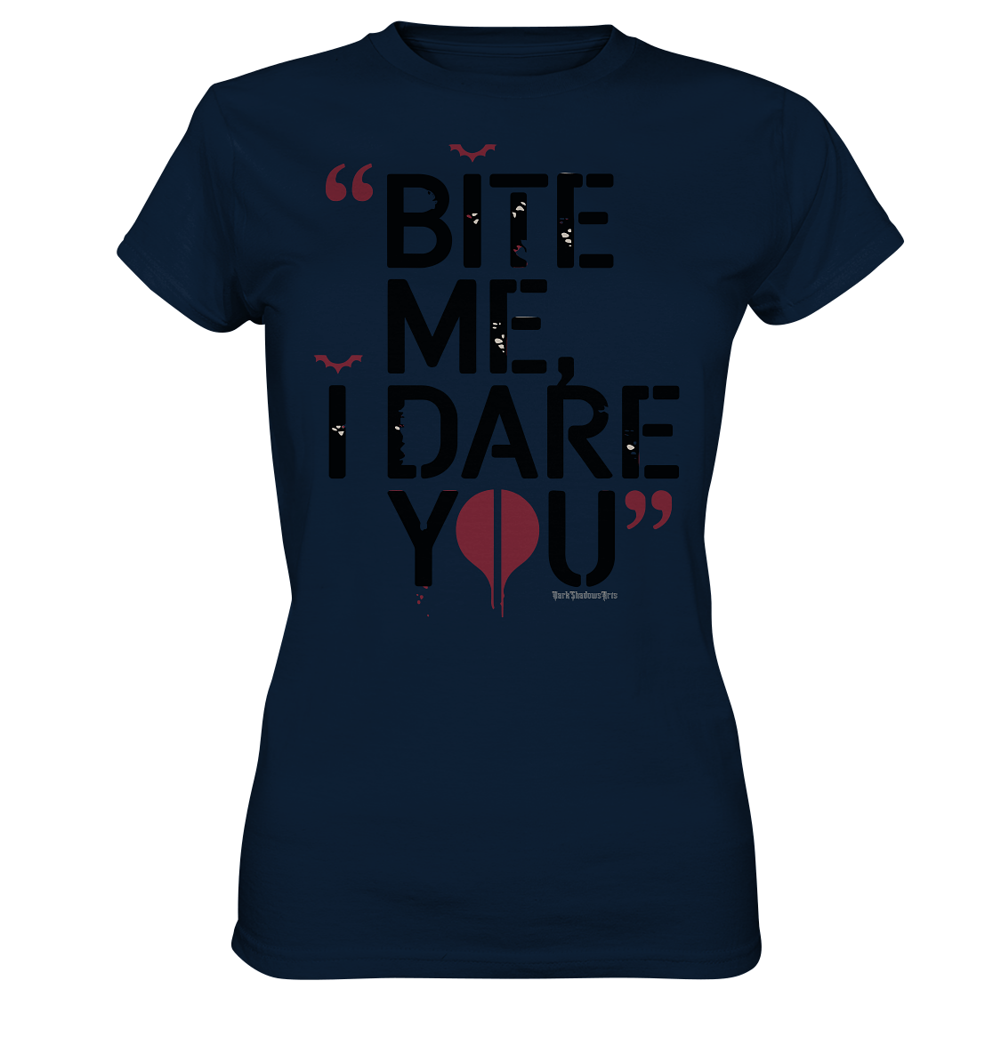 BITE ME, I DARE YOU – Dunkle Versuchung & furchtlose Herausforderung - Ladies Premium Shirt | Lady - Shirts | Dark Shadows Arts