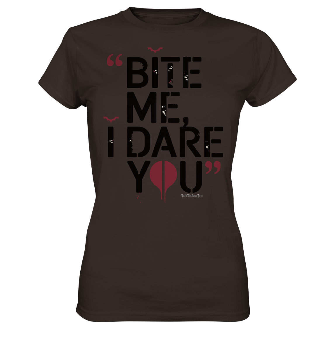 BITE ME, I DARE YOU – Dunkle Versuchung & furchtlose Herausforderung - Ladies Premium Shirt | Lady - Shirts | Dark Shadows Arts