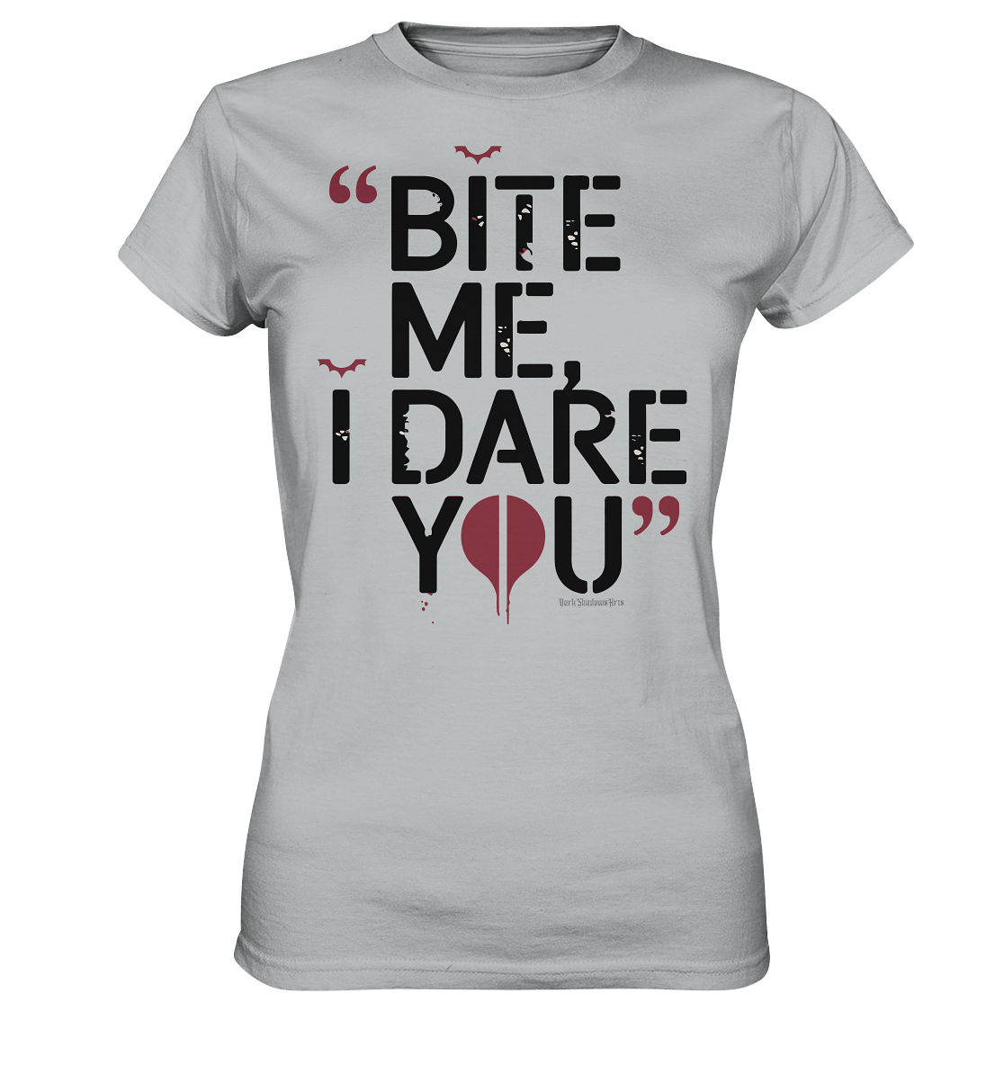 BITE ME, I DARE YOU – Dunkle Versuchung & furchtlose Herausforderung - Ladies Premium Shirt | Lady - Shirts | Dark Shadows Arts