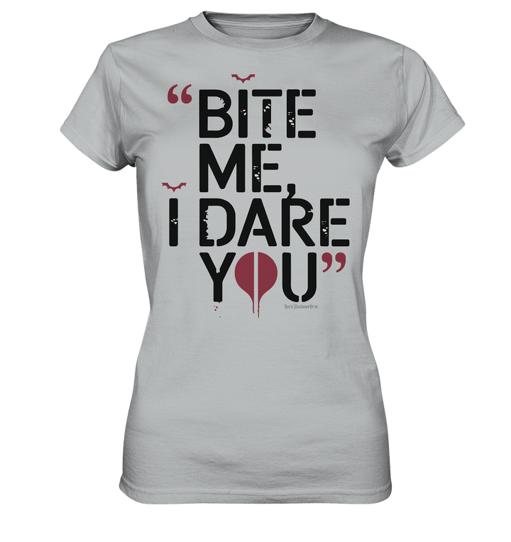 BITE ME, I DARE YOU – Dunkle Versuchung & furchtlose Herausforderung - Ladies Premium Shirt | Lady - Shirts | Dark Shadows Arts
