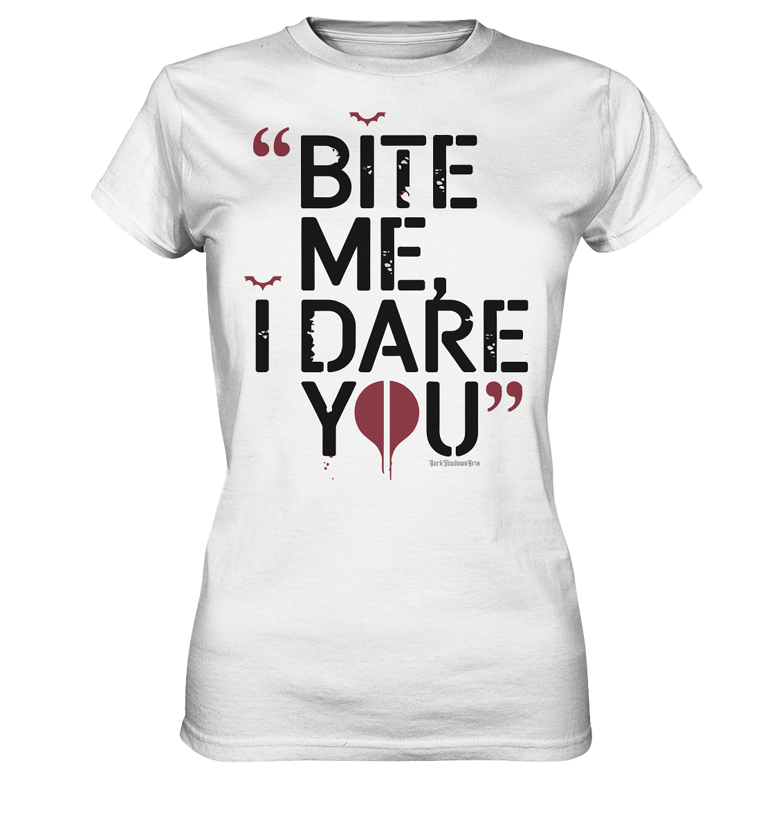 BITE ME, I DARE YOU – Dunkle Versuchung & furchtlose Herausforderung - Ladies Premium Shirt | Lady - Shirts | Dark Shadows Arts