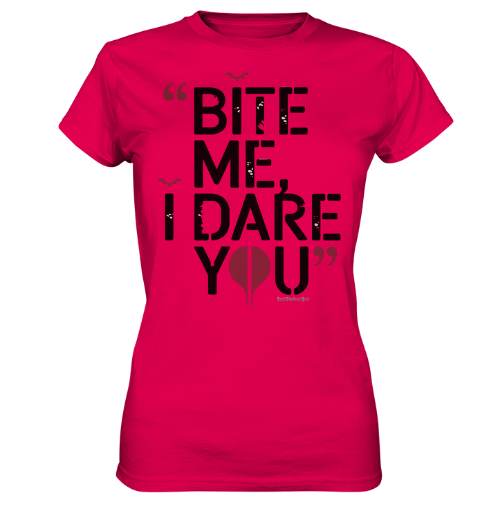 BITE ME, I DARE YOU – Dunkle Versuchung & furchtlose Herausforderung - Ladies Premium Shirt | Lady - Shirts | Dark Shadows Arts