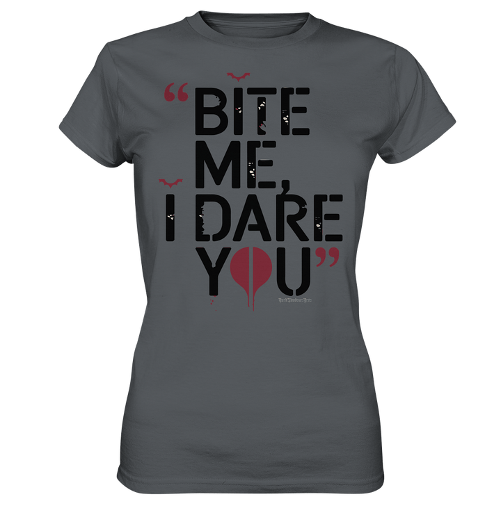BITE ME, I DARE YOU – Dunkle Versuchung & furchtlose Herausforderung - Ladies Premium Shirt | Lady - Shirts | Dark Shadows Arts