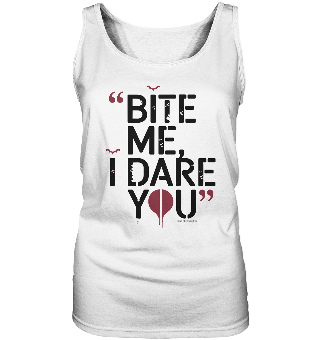BITE ME, I DARE YOU – Dunkle Versuchung & furchtlose Herausforderung - Ladies Tank - Top | Tank - Tops | Dark Shadows Arts