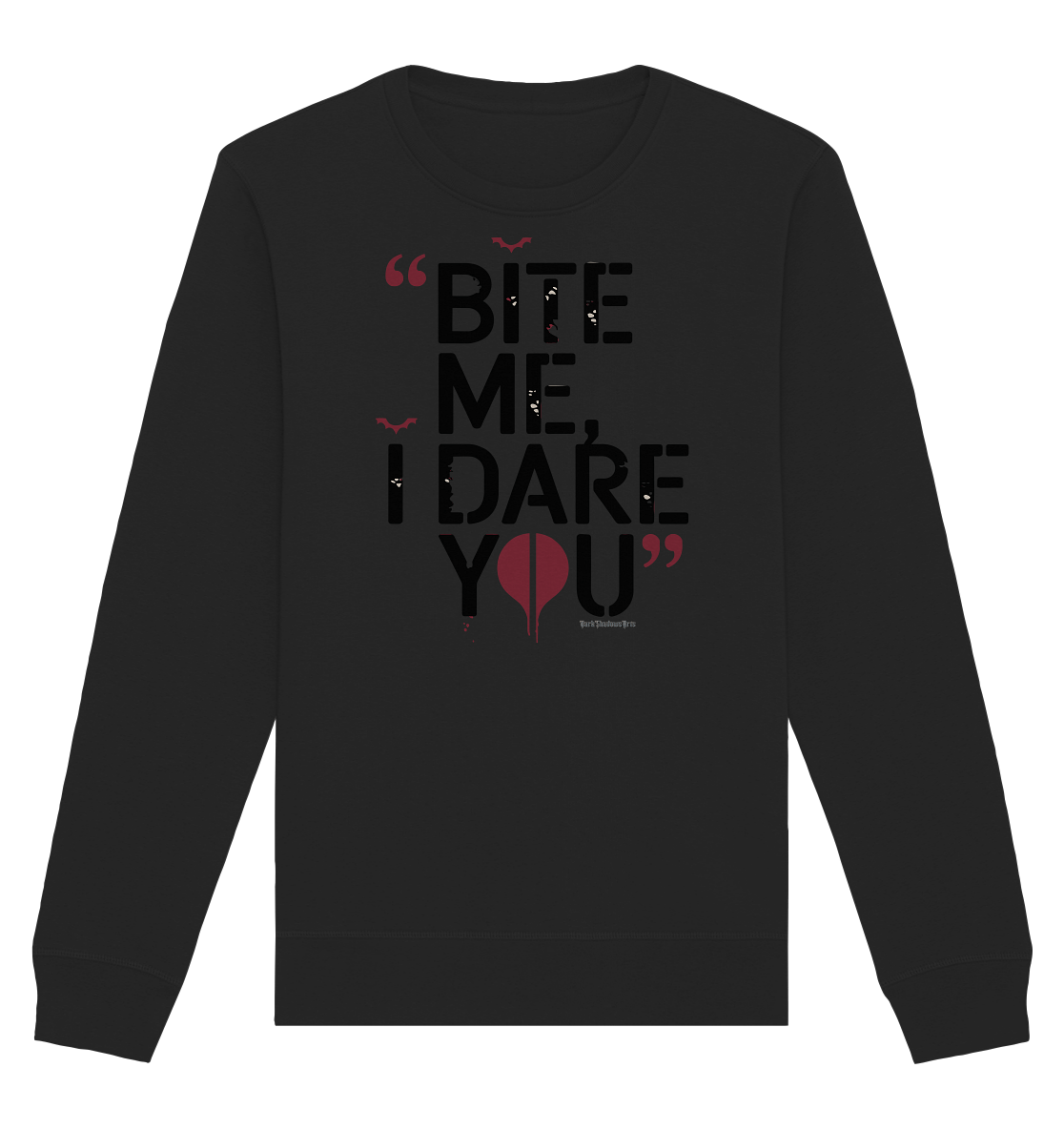 BITE ME, I DARE YOU – Dunkle Versuchung & furchtlose Herausforderung - Organic Basic Unisex Sweatshirt | Sweatshirts | Dark Shadows Arts