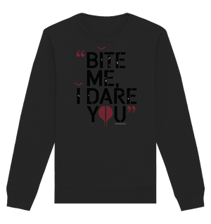 BITE ME, I DARE YOU – Dunkle Versuchung & furchtlose Herausforderung - Organic Basic Unisex Sweatshirt | Sweatshirts | Dark Shadows Arts