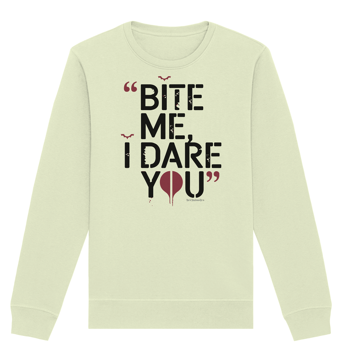 BITE ME, I DARE YOU – Dunkle Versuchung & furchtlose Herausforderung - Organic Basic Unisex Sweatshirt | Sweatshirts | Dark Shadows Arts