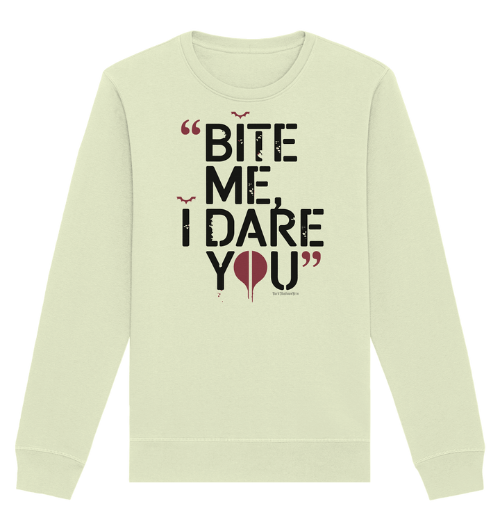 BITE ME, I DARE YOU – Dunkle Versuchung & furchtlose Herausforderung - Organic Basic Unisex Sweatshirt | Sweatshirts | Dark Shadows Arts