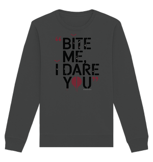 BITE ME, I DARE YOU – Dunkle Versuchung & furchtlose Herausforderung - Organic Basic Unisex Sweatshirt | Sweatshirts | Dark Shadows Arts