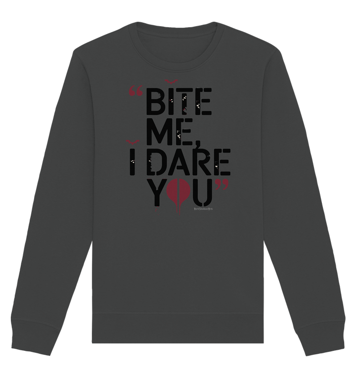 BITE ME, I DARE YOU – Dunkle Versuchung & furchtlose Herausforderung - Organic Basic Unisex Sweatshirt | Sweatshirts | Dark Shadows Arts