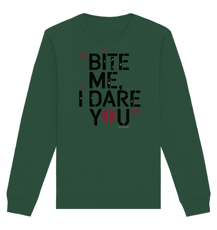 BITE ME, I DARE YOU – Dunkle Versuchung & furchtlose Herausforderung - Organic Basic Unisex Sweatshirt | Sweatshirts | Dark Shadows Arts